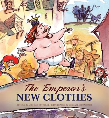  The Emperor's New Clothes! Un Mito Americano Inaspettato e Pieno di Significato